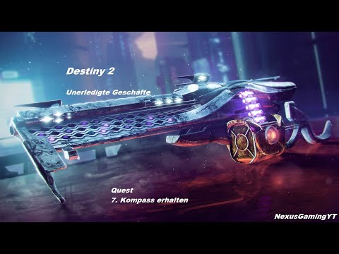 Destiny 2 : Unerledigte Geschäfte Quest 7 von 13 German/Deutsch 1080p