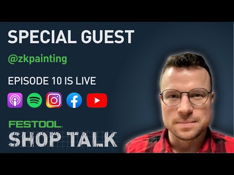 Festool Shop Talk: Episode 10 Zach @zkpainting