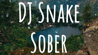 DJ Snake - Sober (Feat. JRY)  [HD-QUALITY]