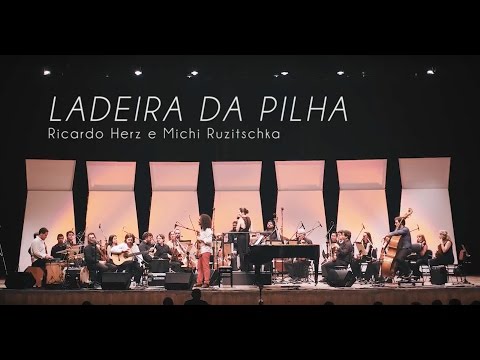 Ladeira da Pilha | Ricardo Herz Trio e Orquestra Municipal de Jundiaí