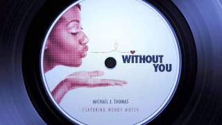 Without You featuring Wendy Moten