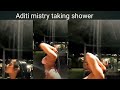 Aditi Mistry Taking Shower One Life Babay Sahil Khan Model Status