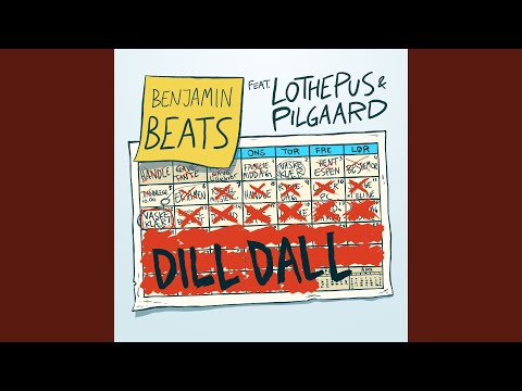 Dill Dall (feat. Lothepus & Pilgaard)