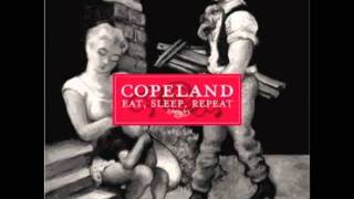 Copeland-When You Thought You&#39;d Never Stand Out