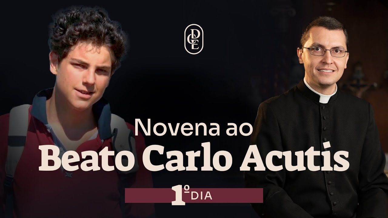 1º dia - Novena ao Beato Carlo Acutis