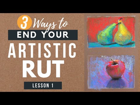 3 Ways to End Your ARTISTIC RUT -  Beginner-Friendly / Lesson 1
