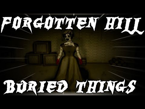 SOME THINGS SHOULD STAY BURIED - Forgotten Hill Buried Things
