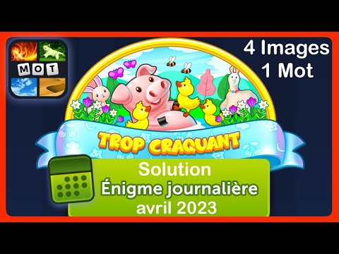 4 Images 1 Mot - Trop Craquant - Solution Énigme Journalière - avril 2023 #4images1mot