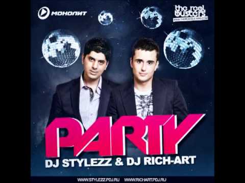 DJ STYLEZZ & DJ RICH-ART - PARTY
