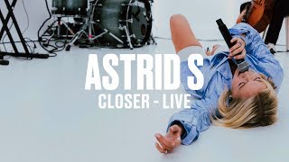 Astrid S - Closer (Live) | Vevo DSCVR ARTISTS TO WATCH 2019