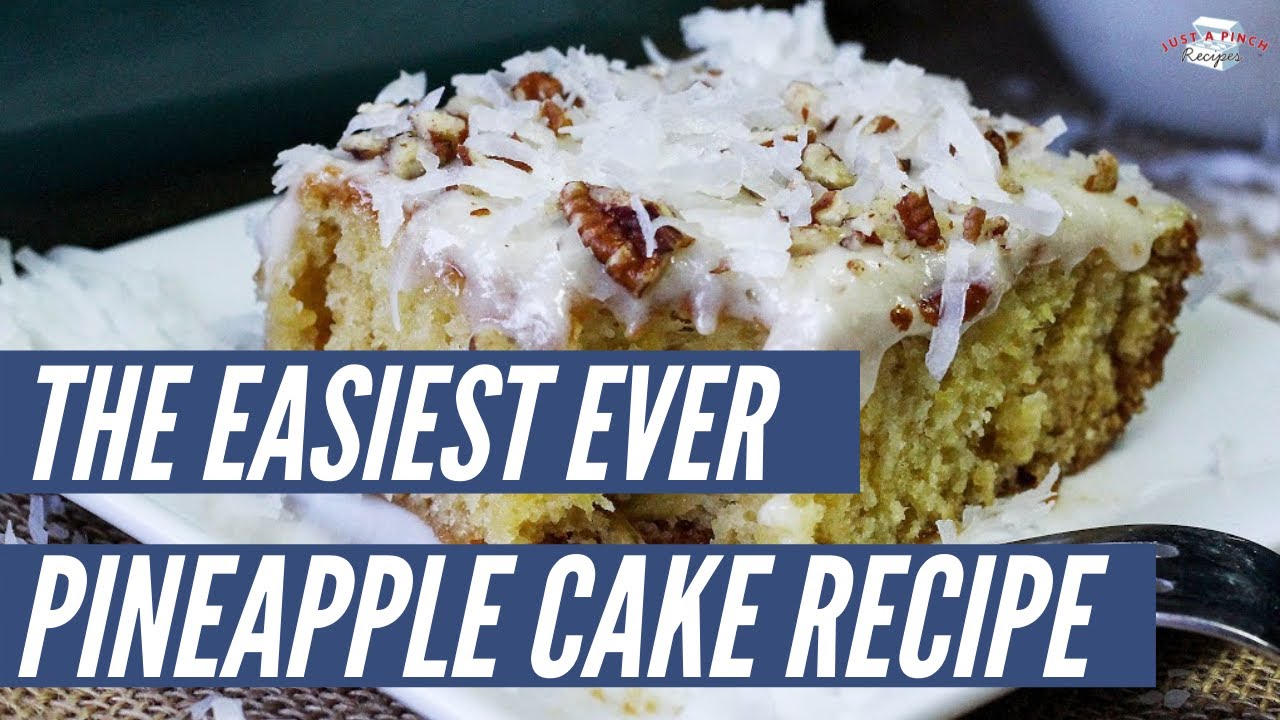 The Easiest Pineapple Cake Recipe | Just A Pinch