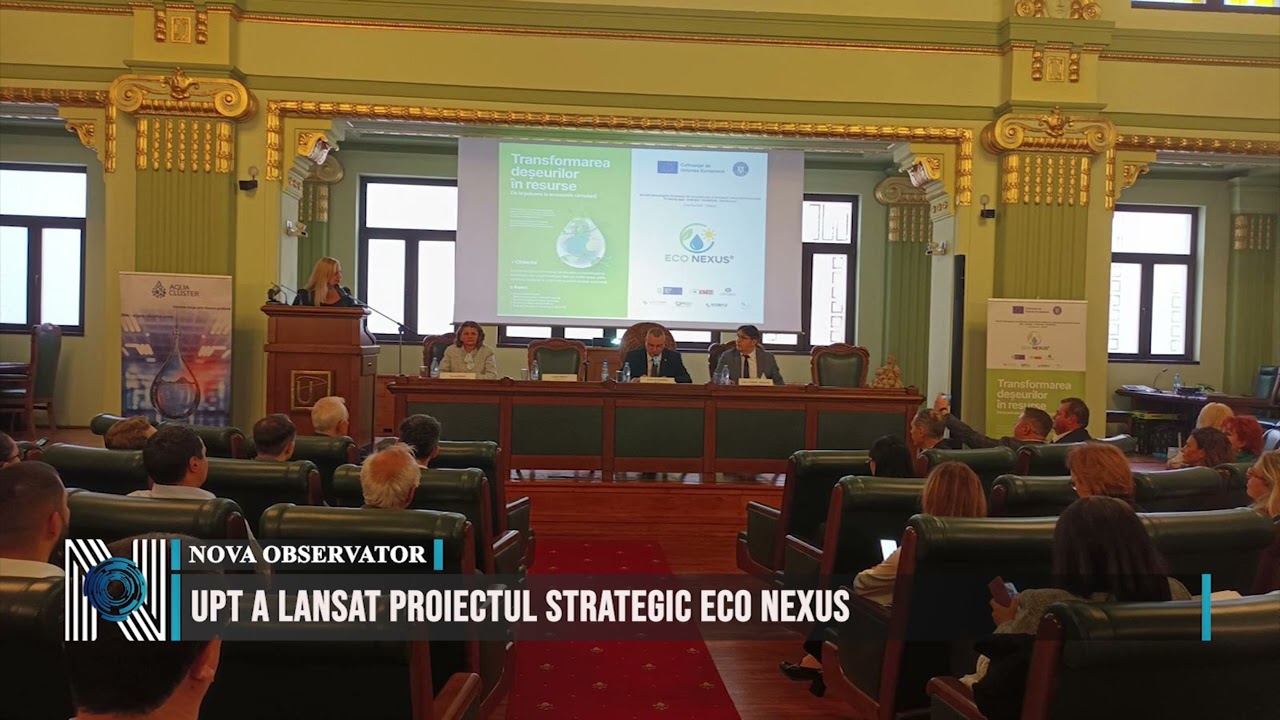 UPT a lansat proiectul strategic ECO NEXUS