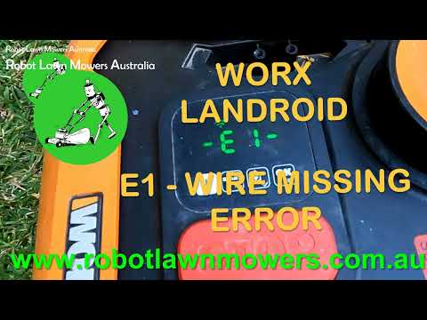 Robot Lawn Mowers Australia - Worx Landroid - E1 WIre Missing Error