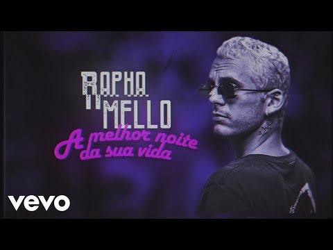 Rapha Mello - Melhor Noite (Lyric Video)