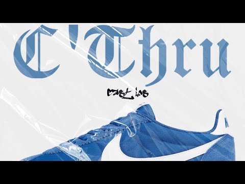 C THRU - Ezrak , MC T.E.D, & May Kel (Prod. By: 2SINS)