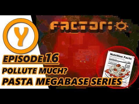 Factorio 1.0 Pasta Megabase - Episode 16 - Pollute much?