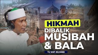 Download lagu Hikmah DIbalik Musibah dan Bala | Tu Sop Jeunieb mp3