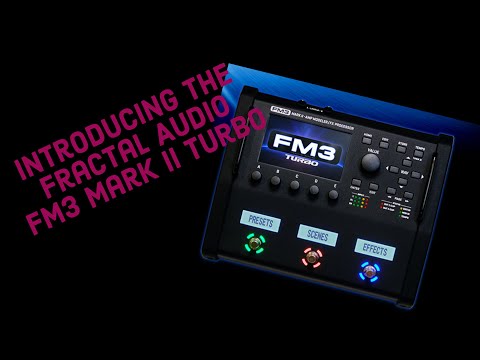 Fractal Audio FM3 mark II Turbo