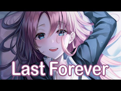 Nightcore → Last Forever - (Lyrics)
