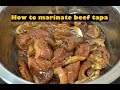 How to marinate beef tapa
