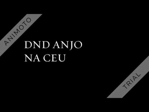 DND    ANJO NA CEU