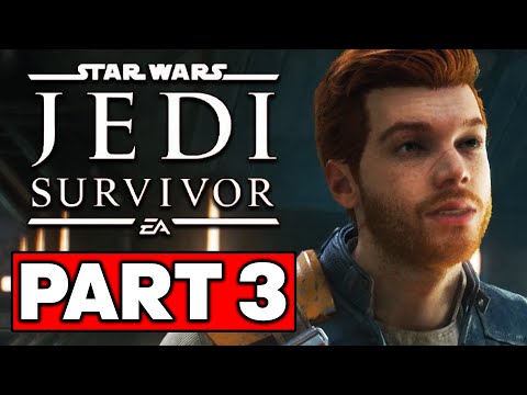 STAR WARS JEDI SURVIVOR Walkthrough Gameplay Part 3