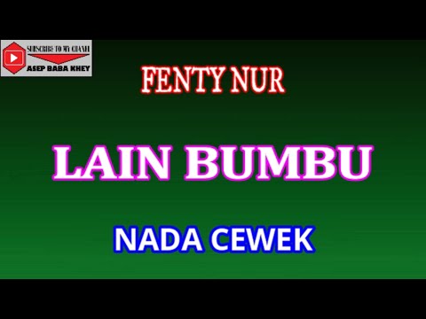 KARAOKE LAIN BUMBU - FENTY NUR (COVER) NADA CEWEK