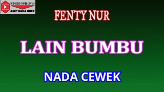 Download lagu KARAOKE LAIN BUMBU - FENTY NUR (COVER) NADA CEWEK mp3