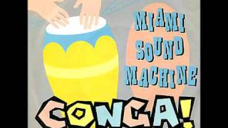 Miami Sound Machine -- Conga