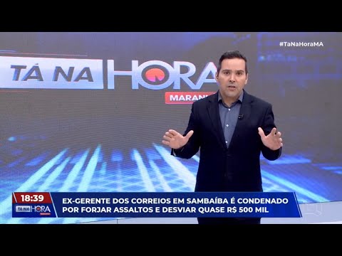 Ex-gerente dos Correios em Sambaíba MA é condenado por forjar assaltos e desviar quase R$ 500 mil.