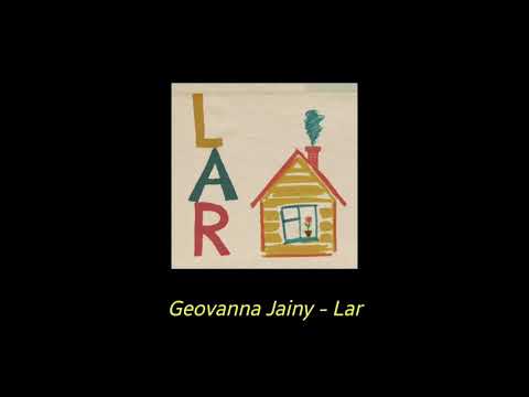 Geovanna Jainy - Lar  (Lyrics)