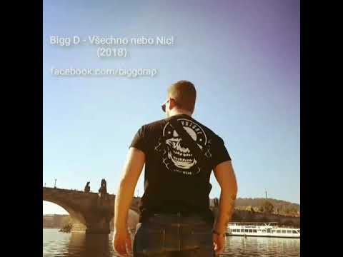 Bigg D - Všechno nebo nic (2018)