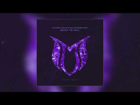 Michael Milov & H4lo & Barbie Mak - Night To Fall