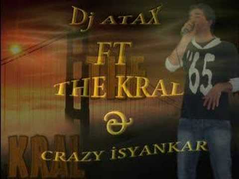 Dj AtaX . Ft The Kral & CrAzzy İsyankar [~Yalanci Yarim~]