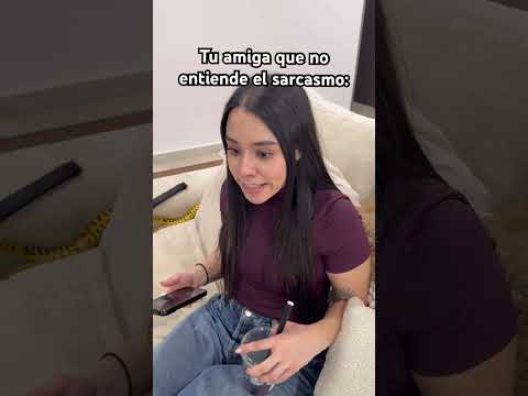 Tu amiga que no entiende el sarcasmo: #humor #comedia #viral #fyp