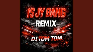 Download lagu Is Jy Bang (Remix) mp3