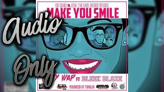 Make you Smile - Fetty Wap 2016 Song - Full Audio