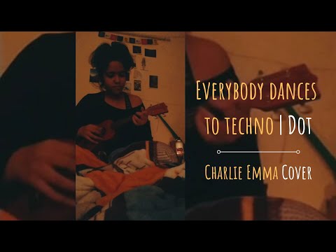 Everybody Dances To Techno | Dot | Ukulele Cover