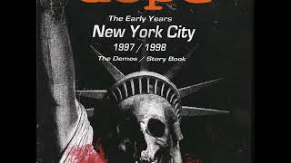 DOPE - The Early Years - New York City 1997​/​1998 (Full Album) Industrial metal
