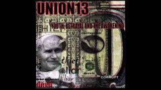 UNION 13 - The Game (We Don&#39;t Have To Play)