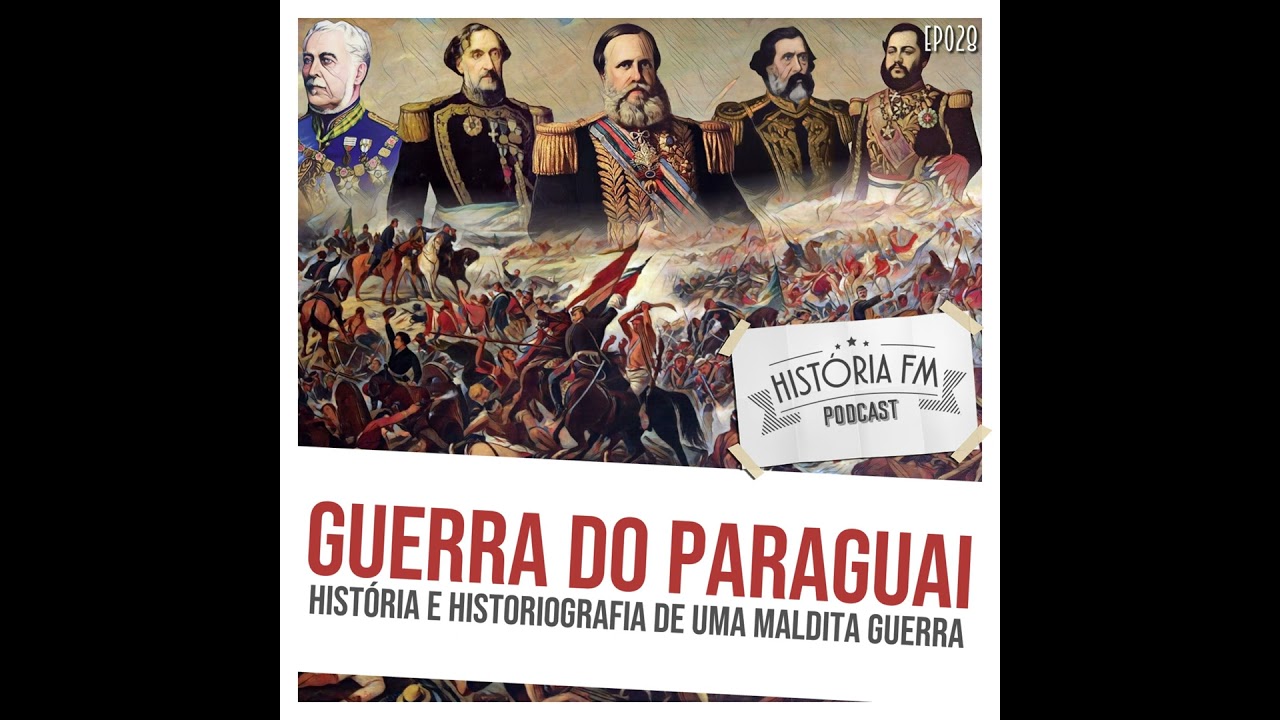 028 Guerra do Paraguai: história e historiografia de uma maldita guerra