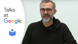 Massimo Bottura: "Never Trust a Skinny Italian Chef" | Talks at Google