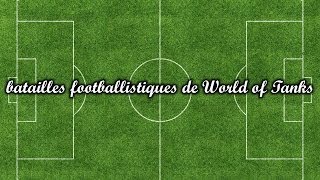 preview picture of video '(HD146) 100% WORLD of FOOTBALL (Ouverture des batailles footballistiques sur WOT)'