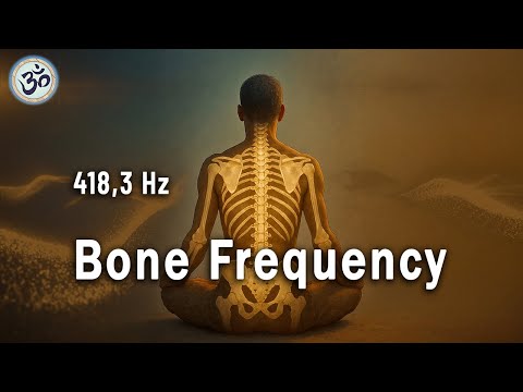 418,3 Hz Bone Frequency - Skeletal Pain Relief, Heal Bones Faster, Energy Healing, Tuning Fork