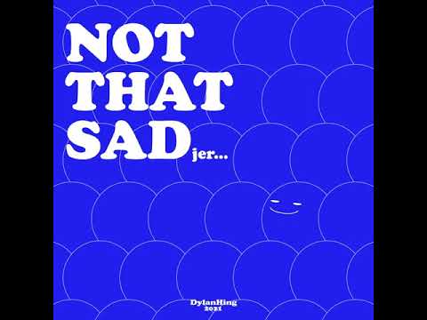 DylanHing - Not that sad jer ft.Synthia