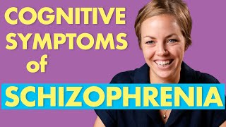 Cognitive Symptoms of Schizophrenia
