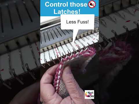 Machine Knitting TIP: Control those latches