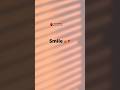 Smile ️ Smile Status Quotes Shorts
