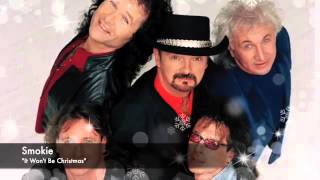 Smokie - It Won&#39;t Be Christmas