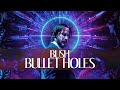 Bush - Bullet Holes [Lyric Video] [John Wick 3: Parabellum credit song]